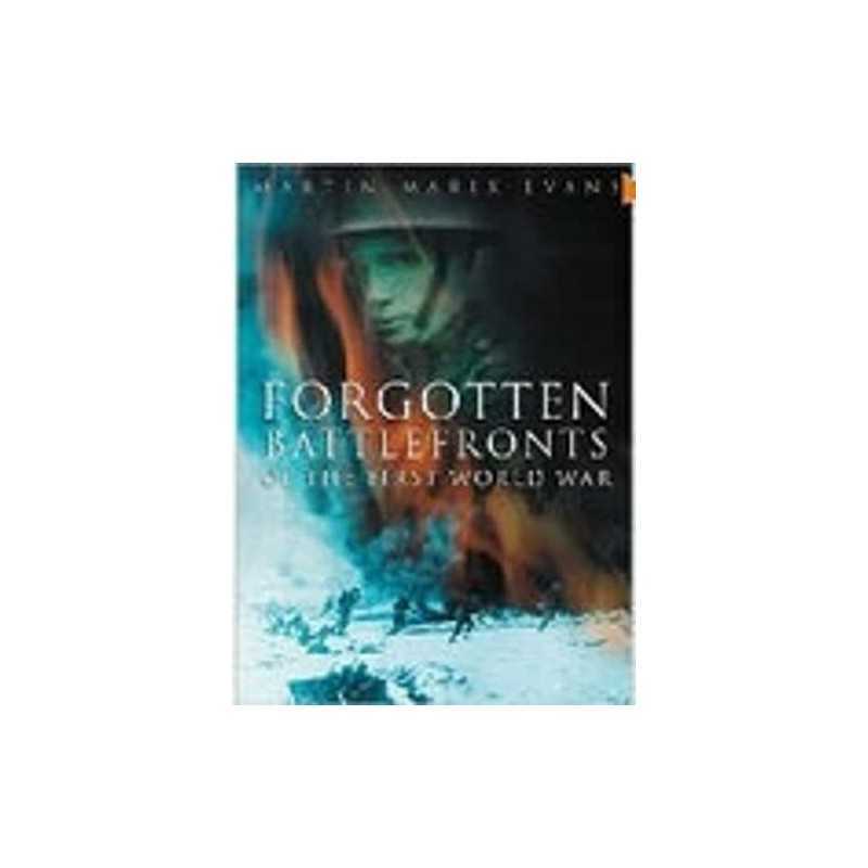 Forgotten Battlefronts of the First..., Marix Evans, Ma