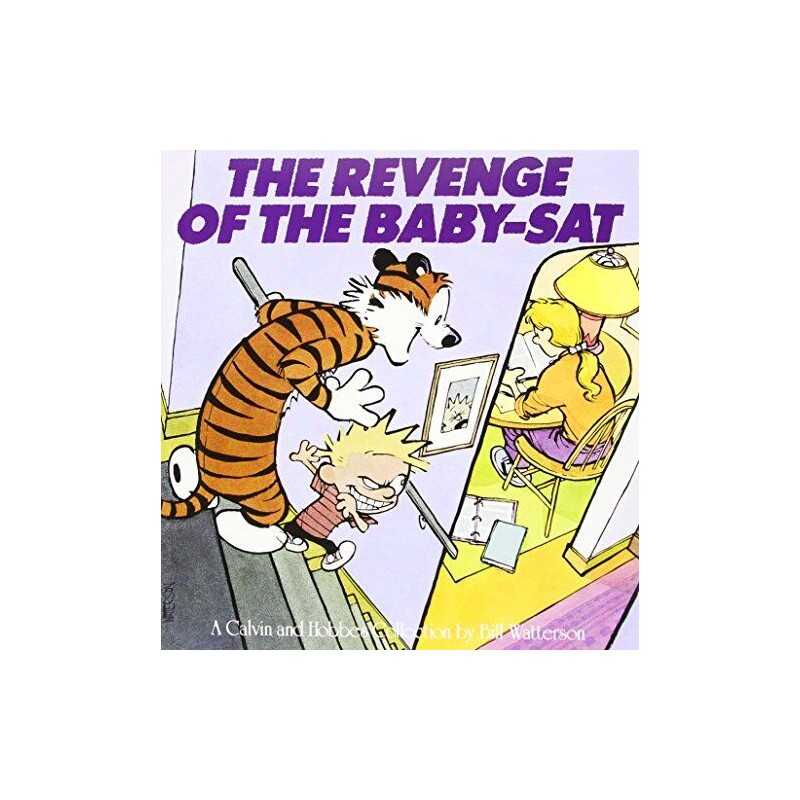 The Revenge of the Baby-SAT: A Calvin and Hobbes Collectio... by Watterson, Bill