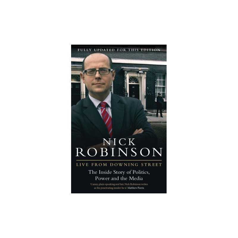 Live From Downing Street by Robinson, Nick Book