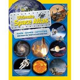 National Geographic Kids Ultimate Space Atlas by National Geographic Kids Book