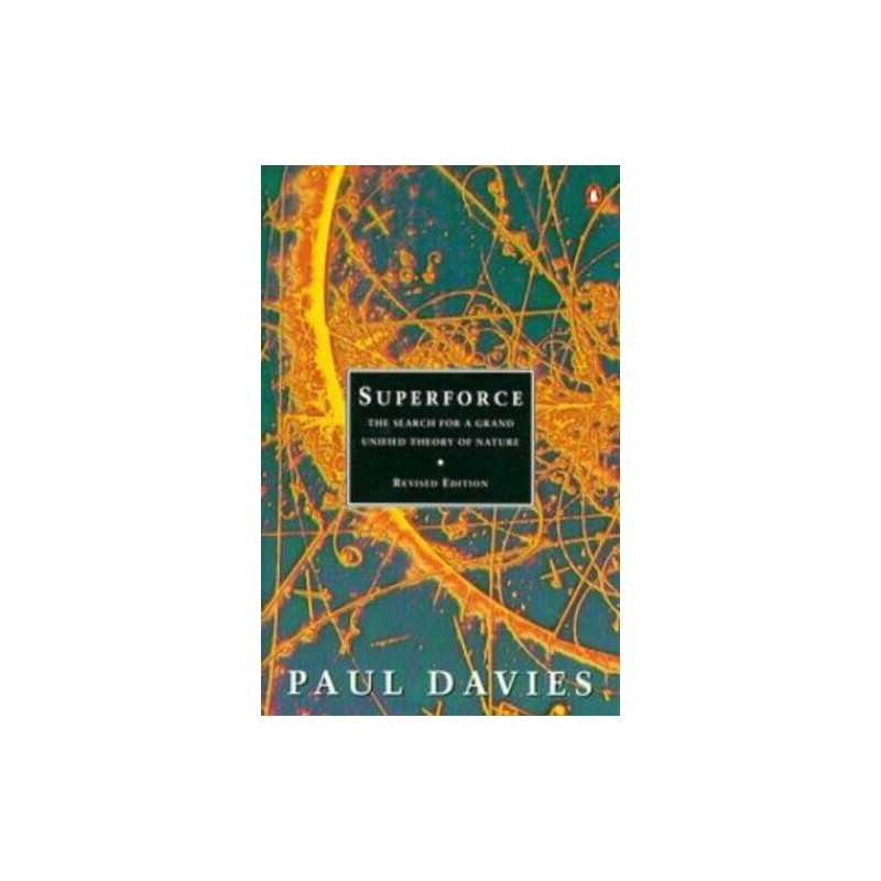 Superforce: The Search For a Grand Unified Theory o... by Davies, Paul Paperback