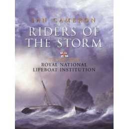 Riders of the Storm: The Story of the Royal National... by Cameron, Ian Hardback