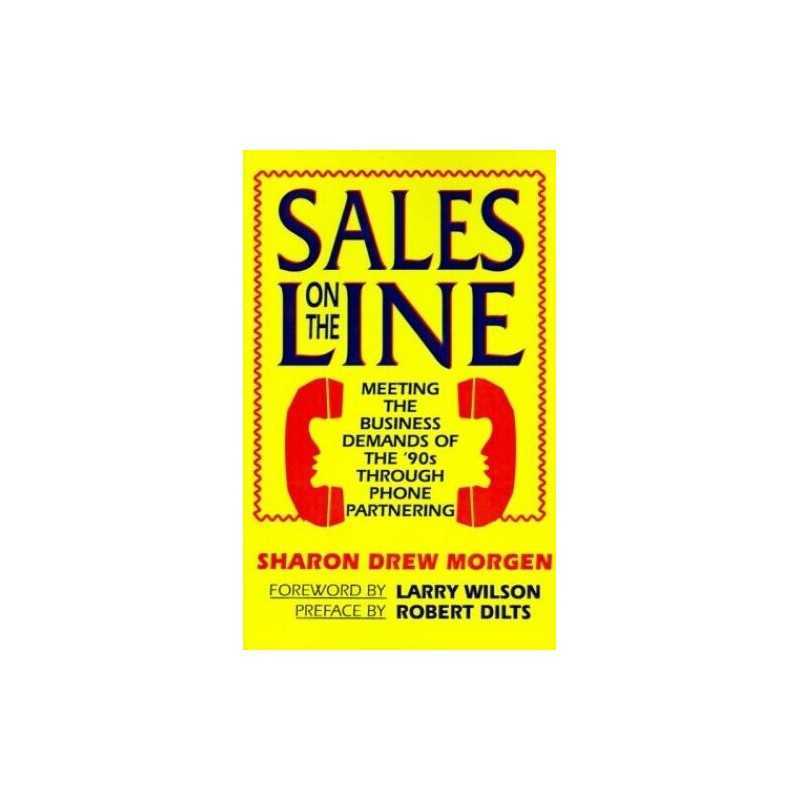 Sales on the Line: Meeting the Business Dema... by Morgan, Sharon Drew Paperback
