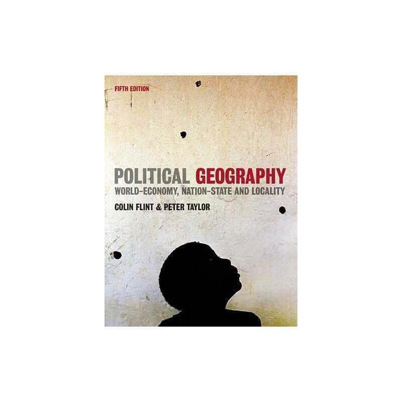 Political Geography: World-economy, Nation-state... by Flint, Dr Colin Paperback