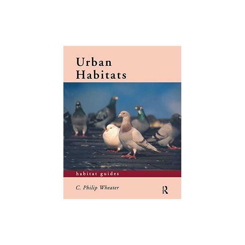 Urban Habitats (Habitat Guides) by Wheater, C. Philip Paperback Book