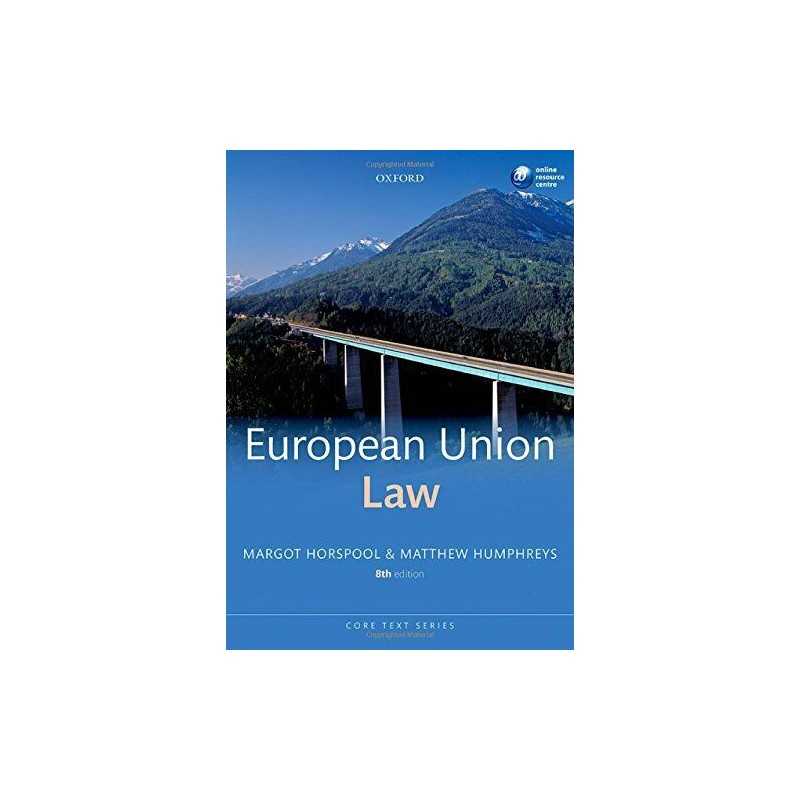 European Union Law 8/e (Core Texts Series) by Humphreys, Matthew Book