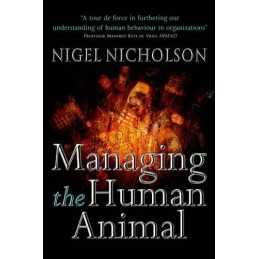 Managing the Human Animal by Nicholson, Nigel Hardback Book
