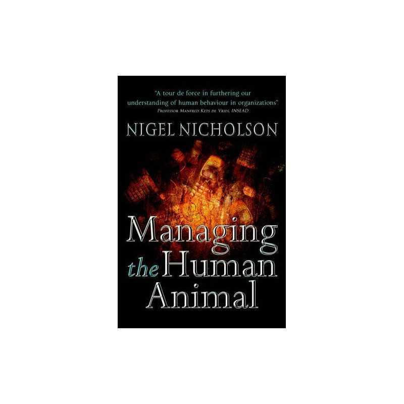 Managing the Human Animal by Nicholson, Nigel Hardback Book
