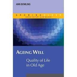 Ageing Well: Quality Of Life In Old Age (UK Higher ... by Bowling, Ann Paperback