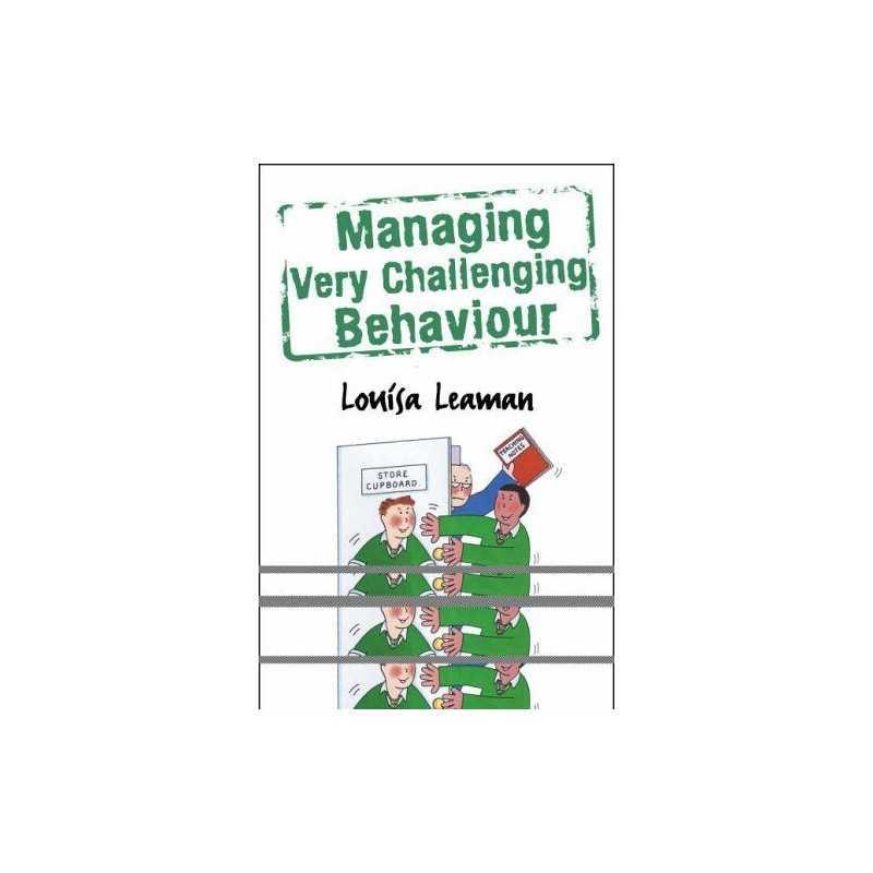 Managing Very Challenging Behaviour by Louisa Leaman Paperback Book