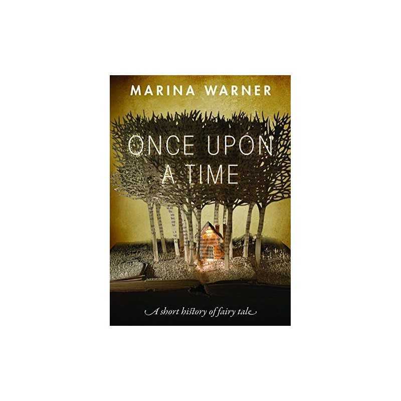 Once Upon a Time: A Short History of Fairy Tale by Warner, Marina Book