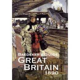 Baedekers Great Britain, 1890 by Karl Baedeker Hardback Book