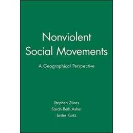Nonviolent Social Movements A Geographical Perspective Paperback Book