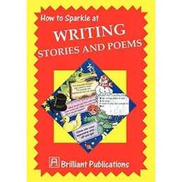 How to Sparkle at Writing Stories and P..., Irene Yates