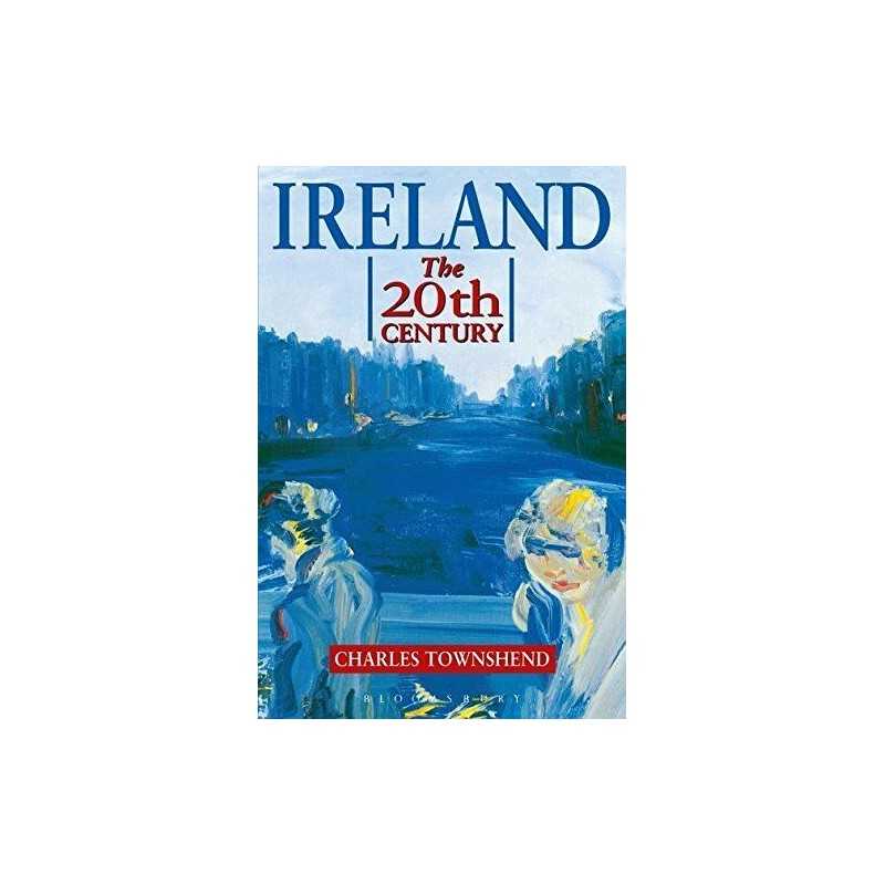 Ireland: The Twentieth Century (Hodder Arnold ... by Charles Townshend Paperback