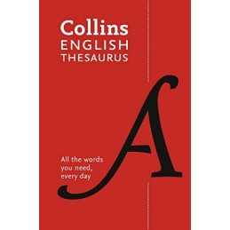 Collins English Paperback Thesaurus: All the words yo... by Collins Dictionaries