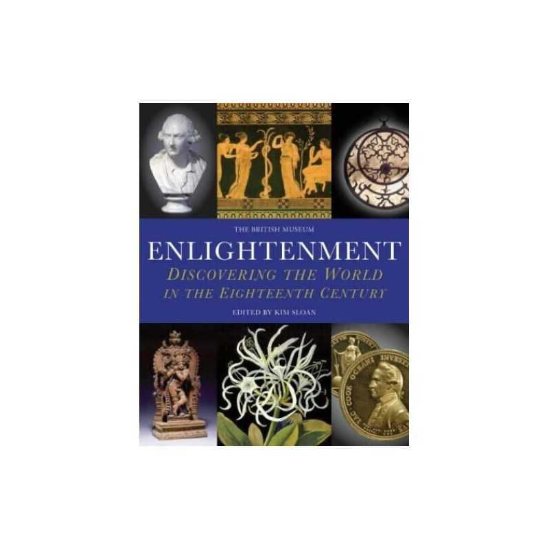 Enlightenment: Discovering the World in the Eight... by Burnett, Andrew Hardback