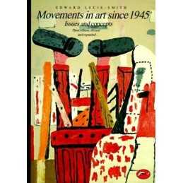 Movements in Art Since 1945: Issues and Conc... by Lucie-Smith, Edward Paperback