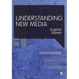 Understanding New Media by Siapera, Eugenia Book
