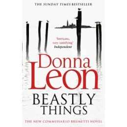 Beastly Things: (Brunetti 21) by Leon, Donna Book