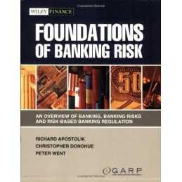 Foundations of Banking Risk: An Overview of... by GARP (Global Associa Paperback