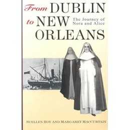From Dublin to New Orleans: The Journe..., Hoy, Suellen