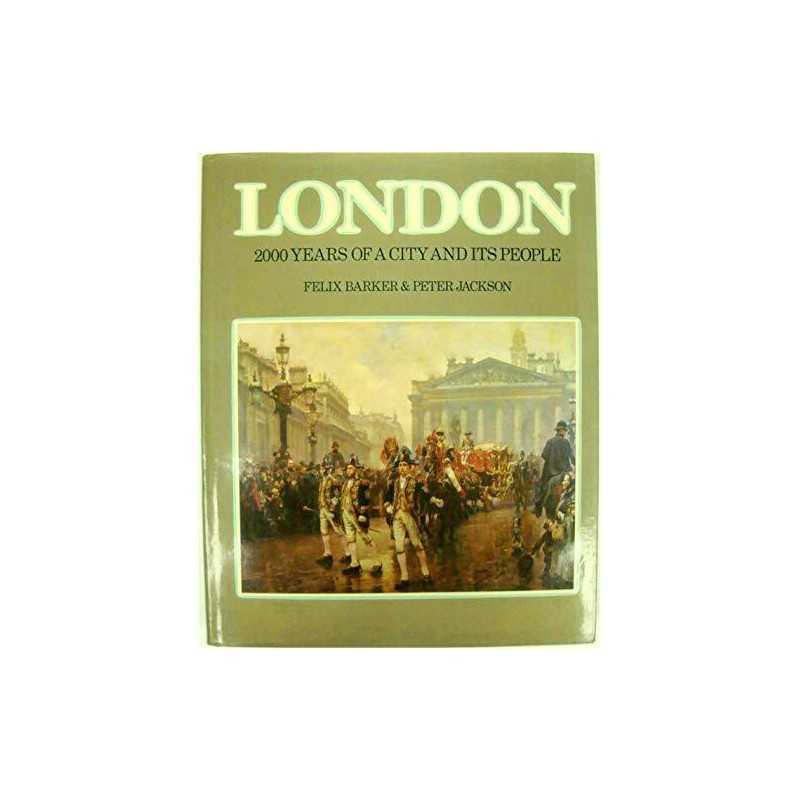 London: 2000 Years of a City and Its People by Jackson, Peter Hardback Book The