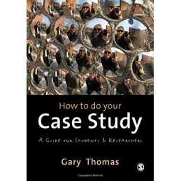 How to do your Case Study: A Guide For Students And ... by Gary Thomas Paperback