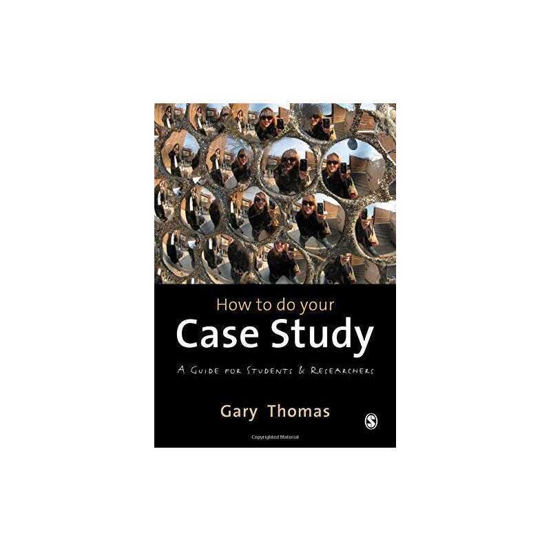 How to do your Case Study: A Guide For Students And ... by Gary Thomas Paperback