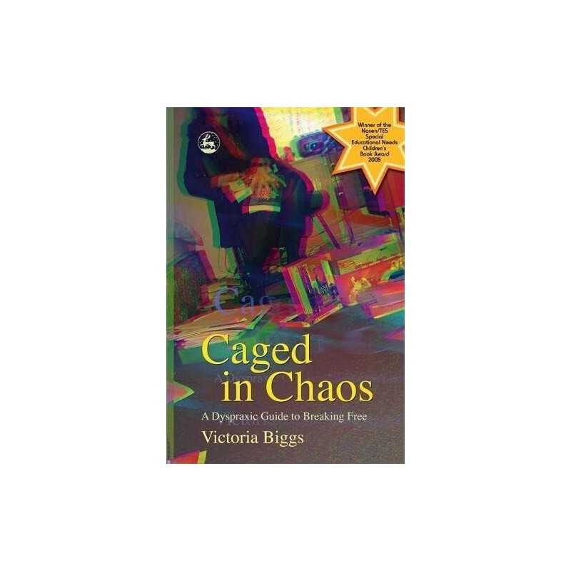 Caged in Chaos: A Dyspraxic Guide to Breaking Free by Biggs, Victoria Paperback