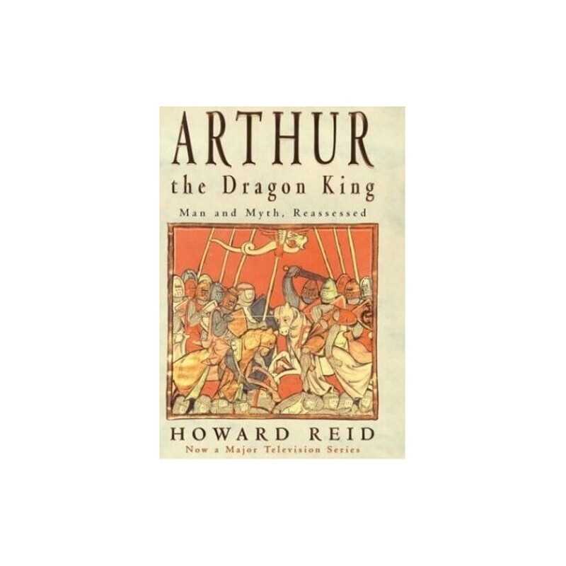 Arthur the Dragon King by Reid, Howard Hardback Book
