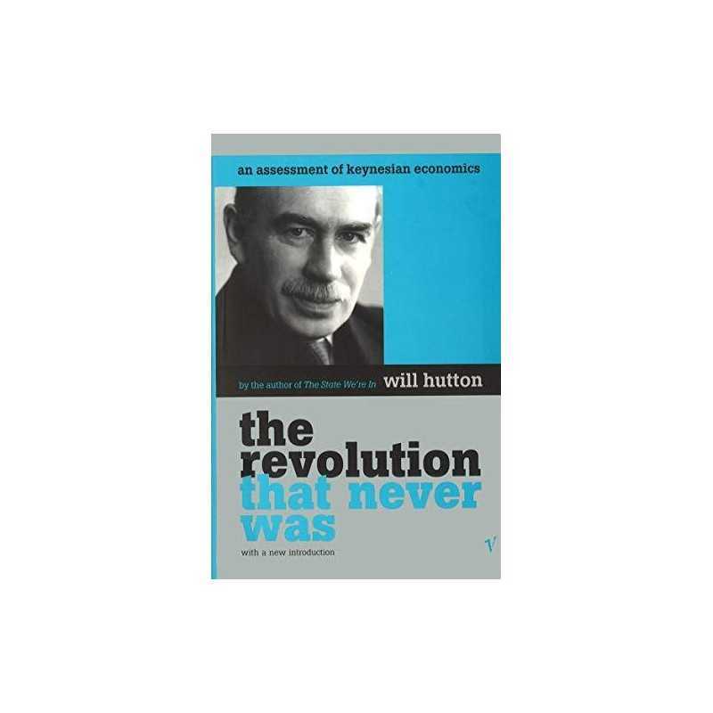 The Revolution That Never Was, Hutton, Will
