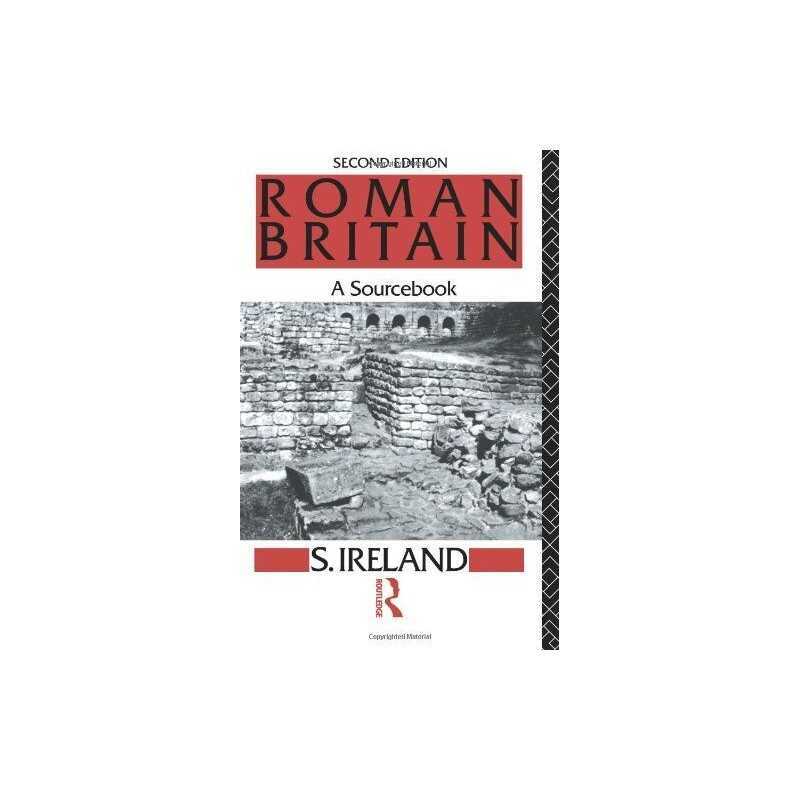 Roman Britain: A Sourcebook (Routle..., Ireland, Stanle