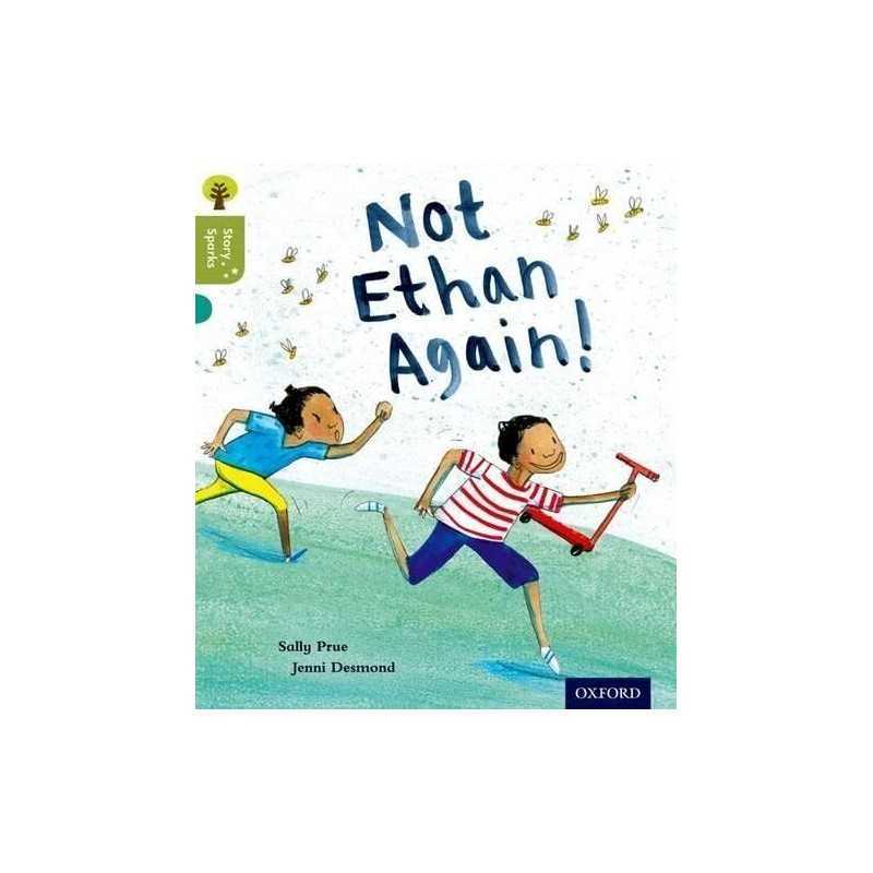 Oxford Reading Tree Story Sparks: Oxford Level 7: Not Ethan Ag... by Prue, Sally