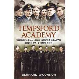 Tempsford Academy: Churchills and Roosevelts Secret Ai... by OConnor, Bernard