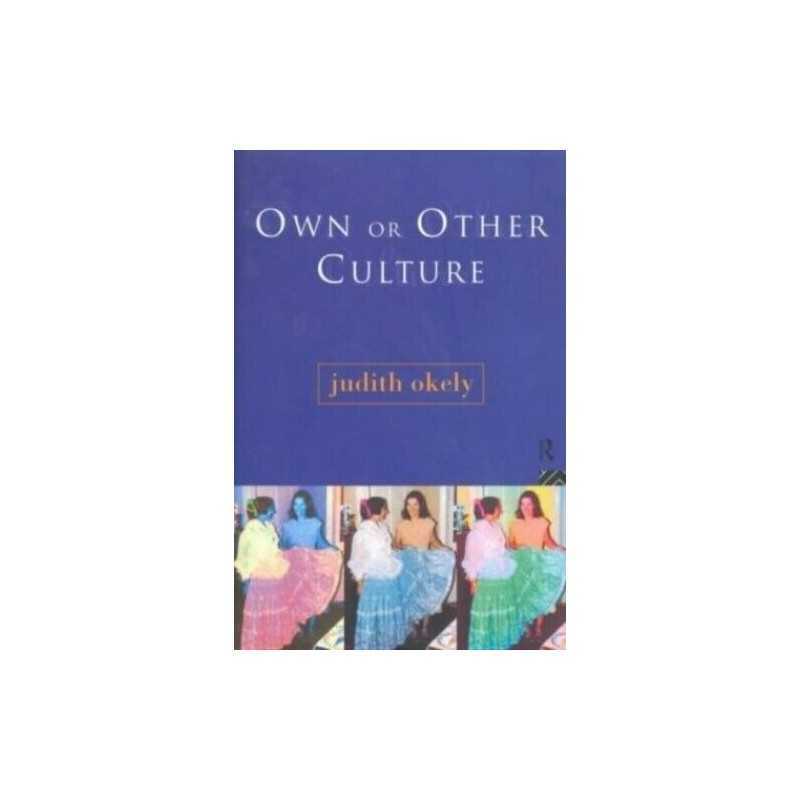 Own or Other Culture by Okely, Judith Paperback Book