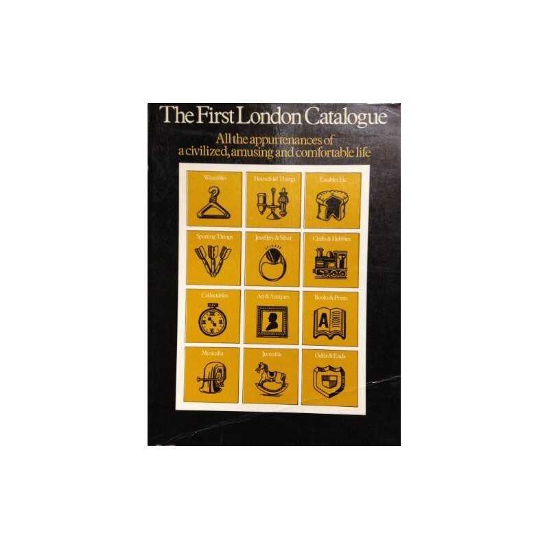 First London Catalogue: All the Appurtenances of a C...