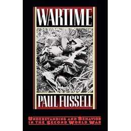 Wartime: Understanding and Behavior in the Second ... by Fussell, Paul Paperback