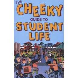 CHEEKY GUIDE TO STUDENT LIFE, THE (Cheekyguides) by cheekyguides Paperback Book