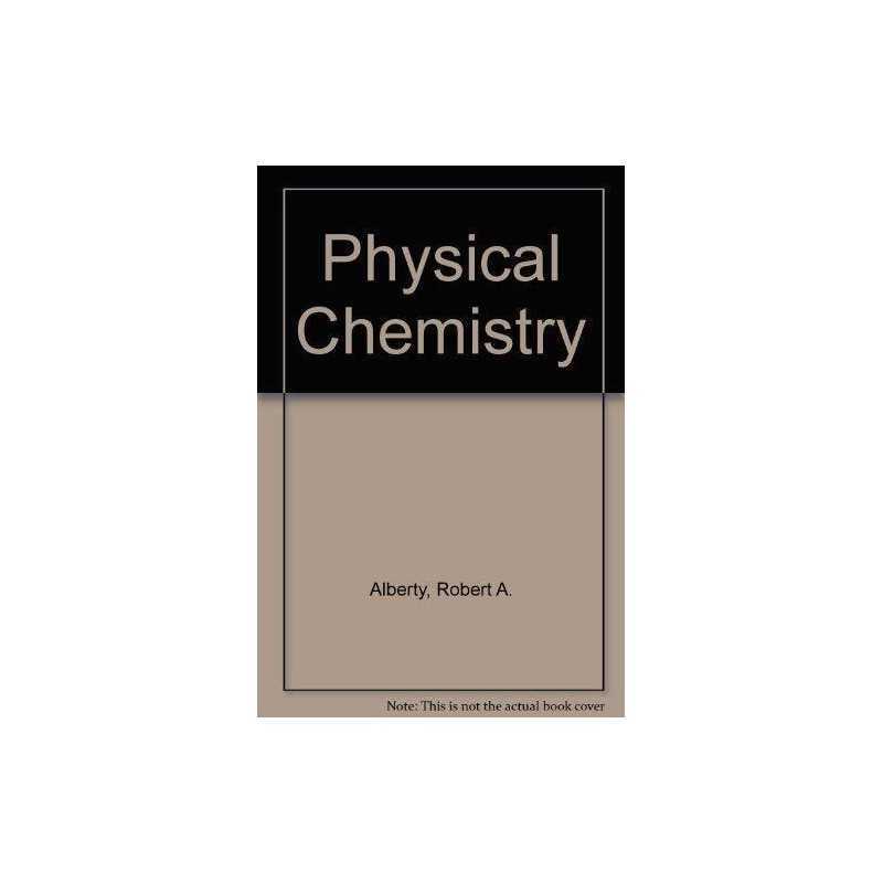 Physical Chemistry by Silbey, Robert J. Paperback Book