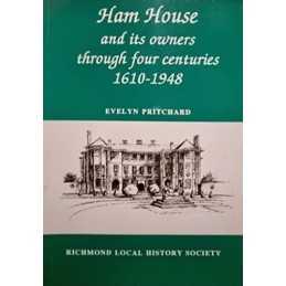 Ham House and Its Owners Through Four Centurie... by Pritchard, Evelyn Paperback