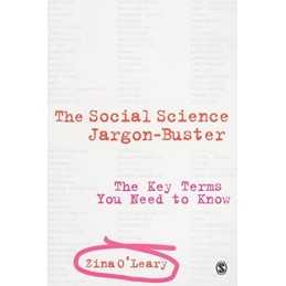 The Social Science Jargon-Buster: The..., OLeary, Zina