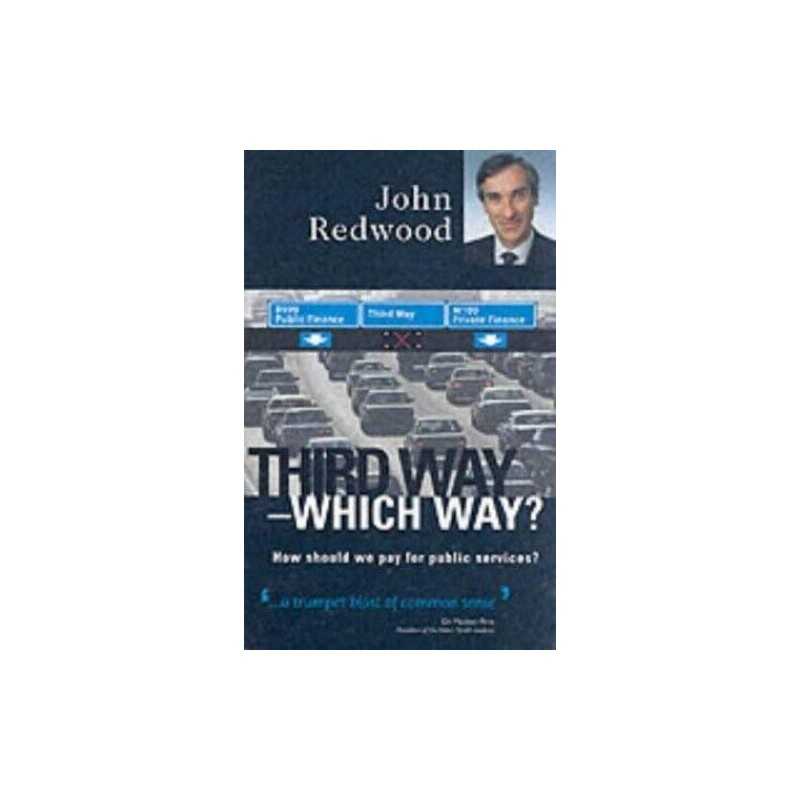 Third Way - No Way: Private Enterpris..., Redwood, John