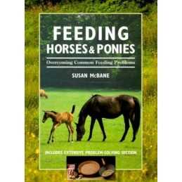 Feeding Horses and Ponies: Overcoming Common Feedi... by McBane, Susan Paperback
