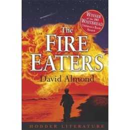 Hodder Literature: The Fire-Eaters with Web Teacher... by Almond, David Hardback