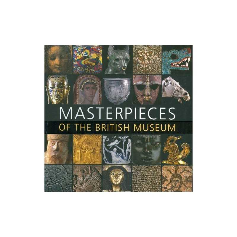 Masterpieces of the British Museum by Neil MacGregor Hardback Book