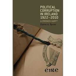 Political Corruption in Ireland 1922 -..., Elaine Byrne