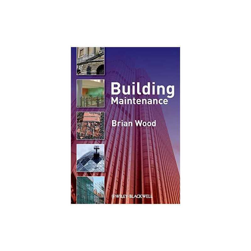 Building Maintenance, Wood, Brian J. B.
