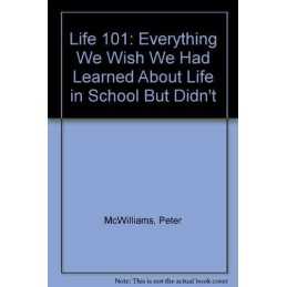 Life 101- Everything We Wish We Had Lear..., John Roger
