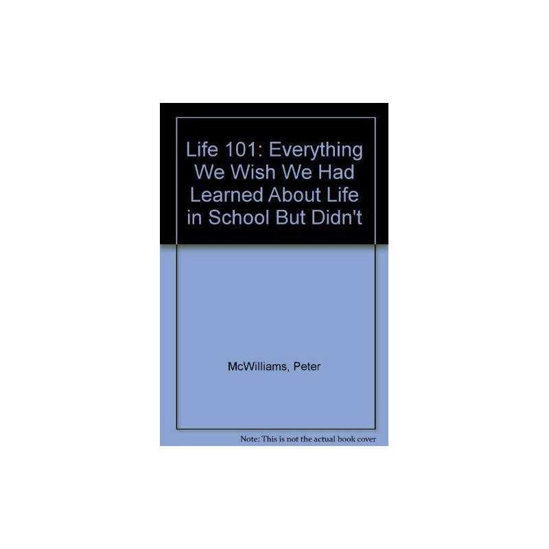 Life 101- Everything We Wish We Had Lear..., John Roger